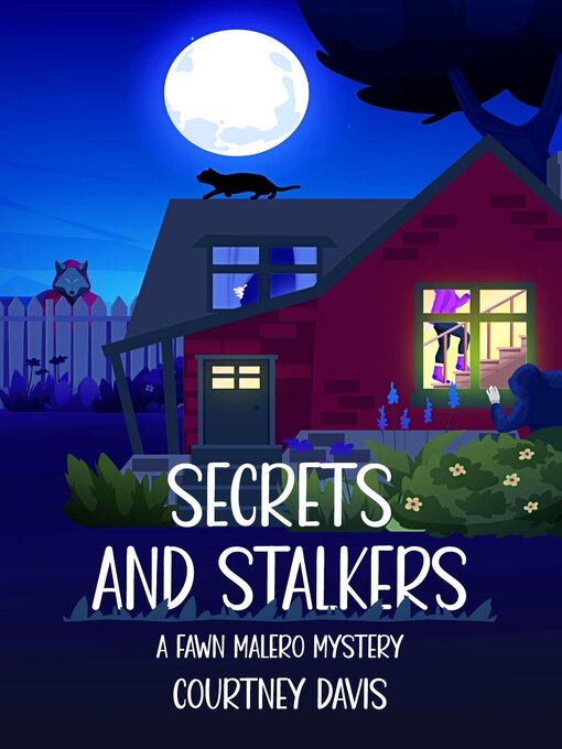 Title details for Secrets and Stalkers by Courtney Davis - Available
